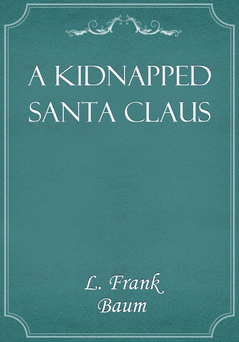 A Kidnapped Santa Claus 표지 이미지