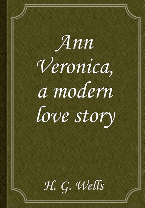 Ann Veronica, a modern love story 표지 이미지