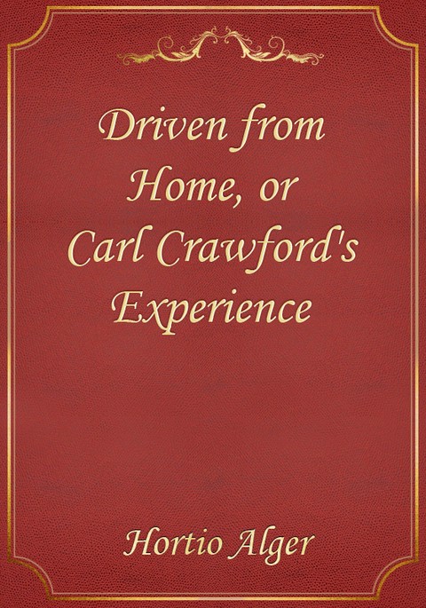 Driven from Home, or Carl Crawford's Experience 표지 이미지