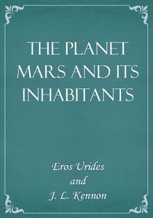 The Planet Mars and Its Inhabitants