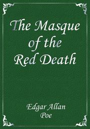 The Masque of the Red Death