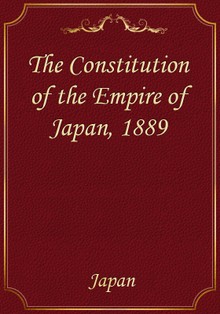 The Constitution of the Empire of Japan, 1889