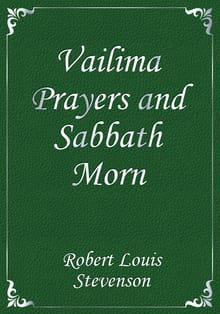 Vailima Prayers and Sabbath Morn