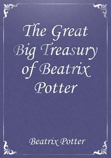 The Great Big Treasury of Beatrix Potter