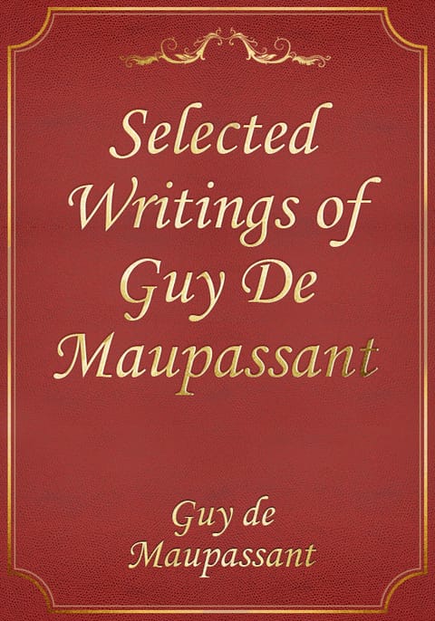 Selected Writings of Guy De Maupassant 표지 이미지