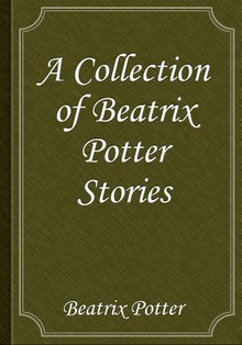 A Collection of Beatrix Potter Stories
