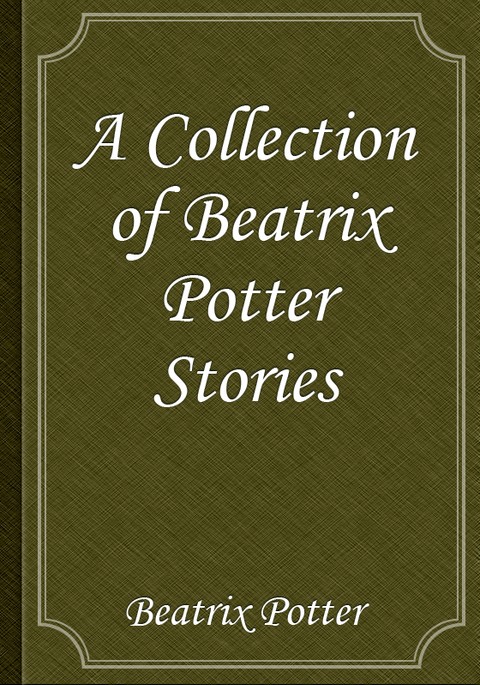 A Collection of Beatrix Potter Stories 표지 이미지