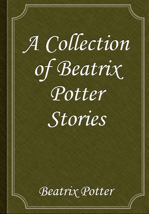 A Collection of Beatrix Potter Stories 표지 이미지