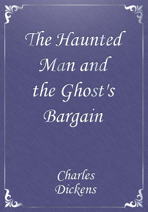 The Haunted Man and the Ghost's Bargain 표지 이미지