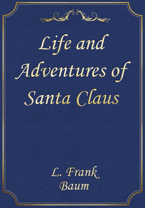 Life and Adventures of Santa Claus 표지 이미지