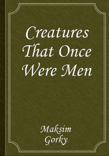 Creatures That Once Were Men