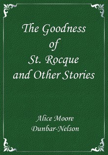 The Goodness of St. Rocque and Other Stories