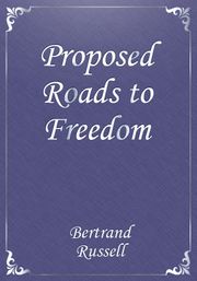Proposed Roads to Freedom