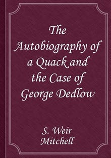 The Autobiography of a Quack and the Case of George Dedlow