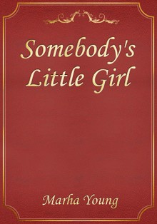 Somebody's Little Girl