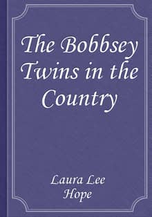 The Bobbsey Twins in the Country