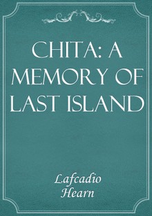 Chita: a Memory of Last Island