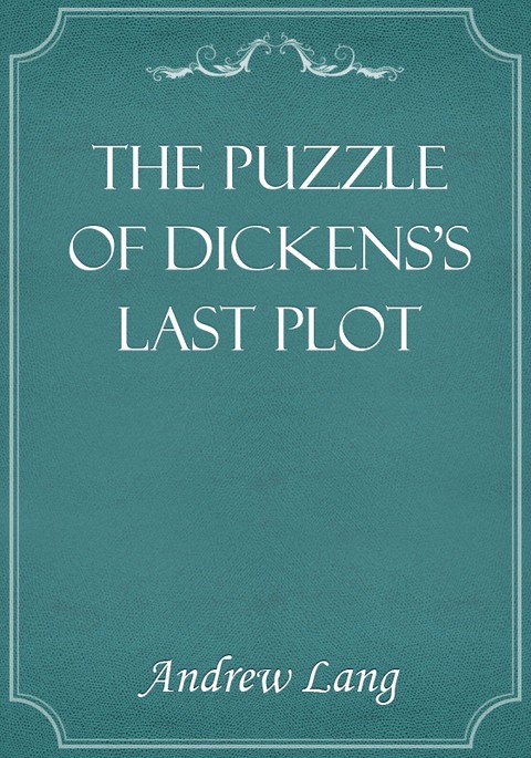The Puzzle of Dickens's Last Plot 표지 이미지