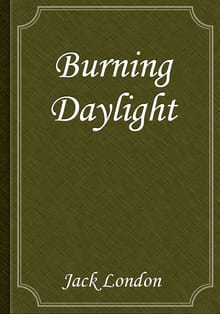 Burning Daylight