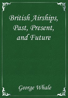 British Airships, Past, Present, and Future