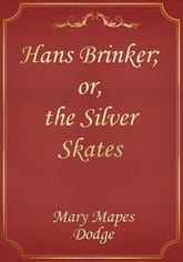 Hans Brinker; or, the Silver Skates 표지 이미지