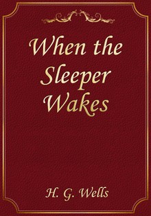 When the Sleeper Wakes