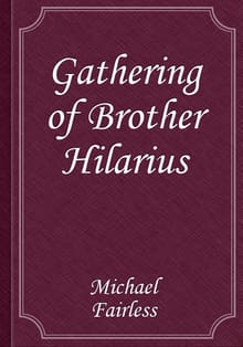 Gathering of Brother Hilarius
