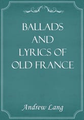Ballads and Lyrics of Old France 표지 이미지