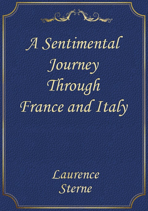 A Sentimental Journey Through France and Italy 표지 이미지