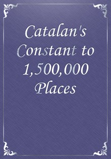 Catalan's Constant to 1,500,000 Places