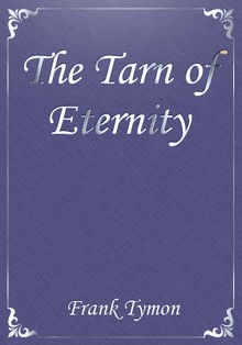 The Tarn of Eternity