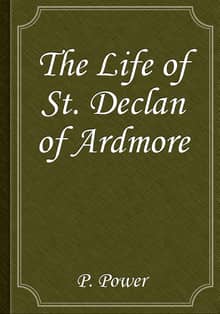The Life of St. Declan of Ardmore