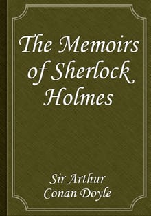 The Memoirs of Sherlock Holmes