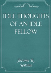 Idle Thoughts of an Idle Fellow 표지 이미지
