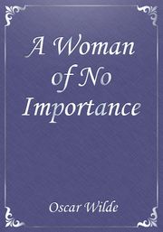 A Woman of No Importance