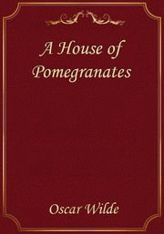 A House of Pomegranates