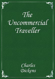The Uncommercial Traveller