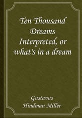 Ten Thousand Dreams Interpreted, or what's in a dream 표지 이미지
