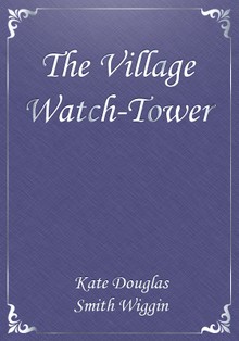 The Village Watch-Tower