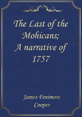 The Last of the Mohicans; A narrative of 1757 표지 이미지