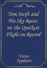 Tom Swift and His Sky Racer, or, the Quickest Flight on Record 표지 이미지
