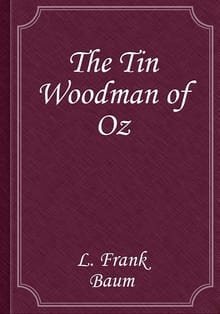 The Tin Woodman of Oz