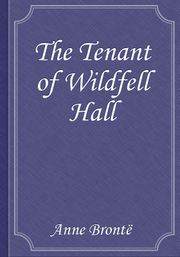 The Tenant of Wildfell Hall