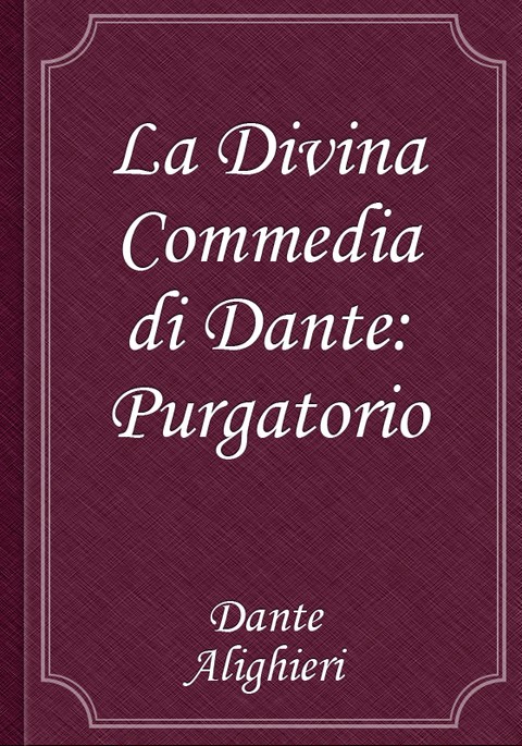 La Divina Commedia di Dante: Purgatorio 표지 이미지