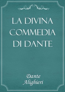 La Divina Commedia di Dante