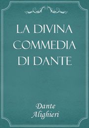 La Divina Commedia di Dante