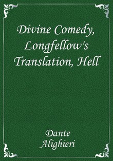Divine Comedy, Longfellow's Translation, Hell
