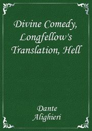 Divine Comedy, Longfellow's Translation, Hell