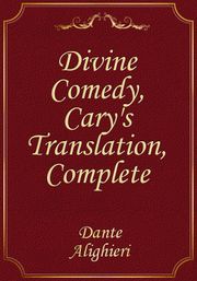 Divine Comedy, Cary's Translation, Complete
