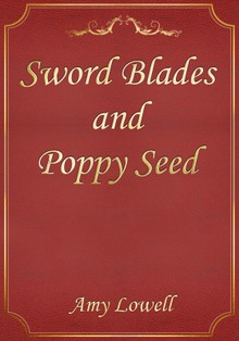 Sword Blades and Poppy Seed